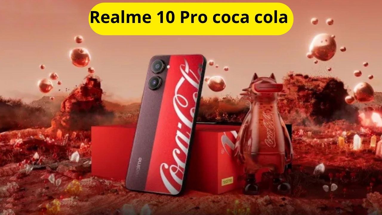 تطلق هاتف ريلمي 10 برو كوكاكولا Realme 10 Pro Coca Cola